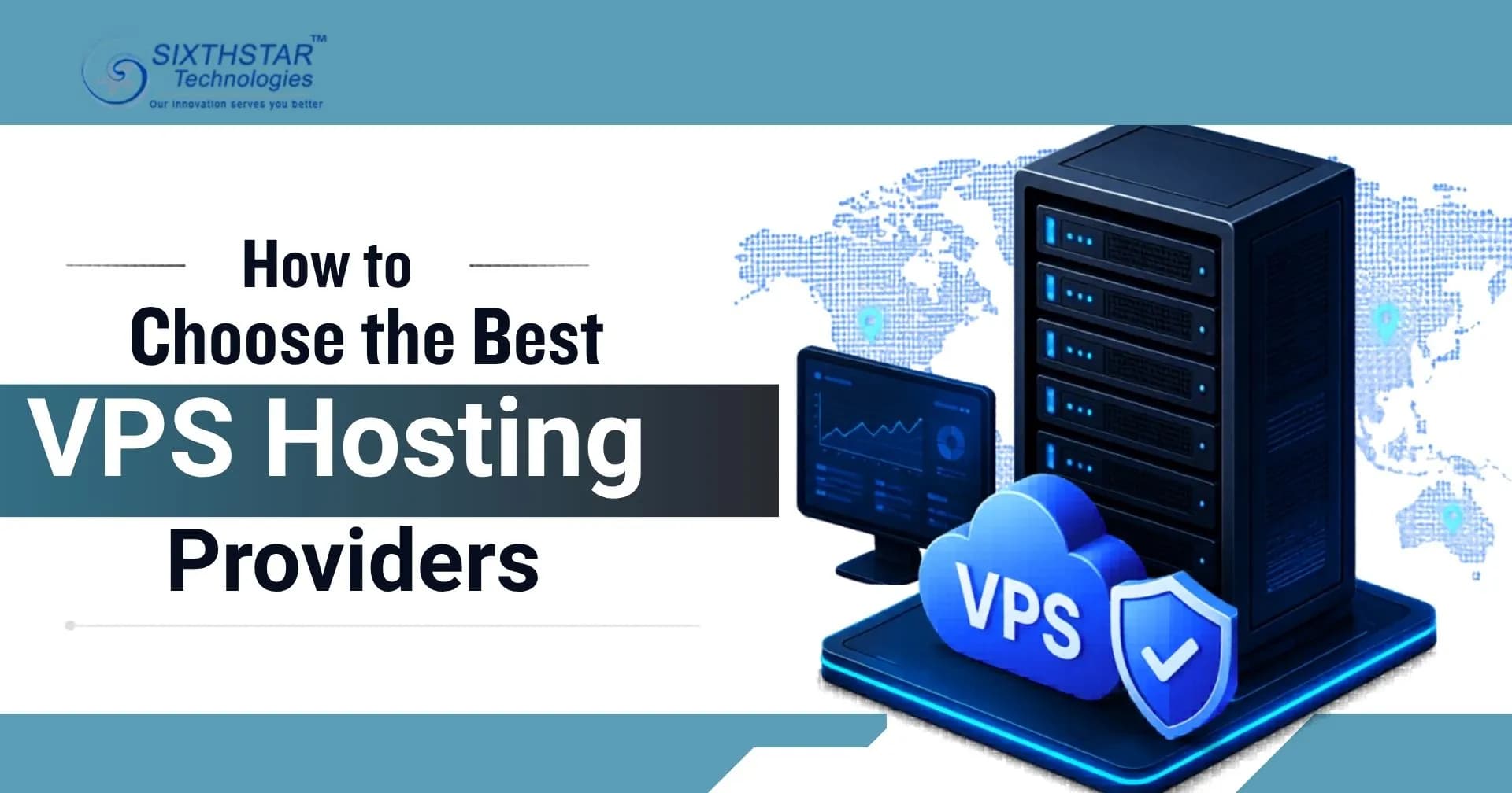 How to Choose the Best VPS Hosting Providers for Your Business
